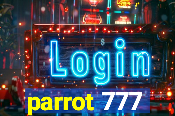 parrot 777